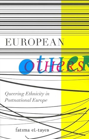 Imagen del vendedor de European Others : Queering Ethnicity in Postnational Europe a la venta por GreatBookPrices