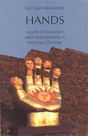 Seller image for Hands : Aspects of Opposition and Complementarity in Archetypal Chirology for sale by GreatBookPrices