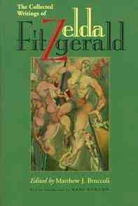 Image du vendeur pour Collected Writings of Zelda Fitzgerald mis en vente par GreatBookPrices