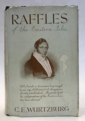 Image du vendeur pour Raffles of the Eastern Isles. mis en vente par Der Buchfreund