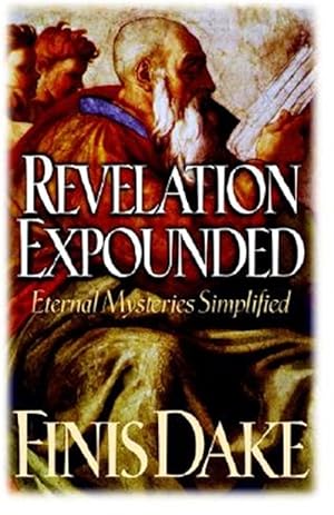 Seller image for Revelation Expounded for sale by GreatBookPrices