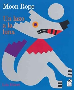 Seller image for Un Lazo a La Luna / Moon Rope : Una Leyenda Peruana / a Peruvian Folktale -Language: spanish for sale by GreatBookPrices