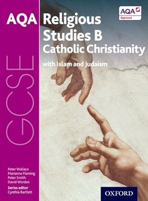 Image du vendeur pour Gcse Religious Studies For Aqa B: Catholic Christianity mis en vente par GreatBookPrices