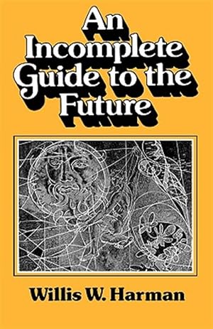 Seller image for Incomplete Guide to the Future for sale by GreatBookPrices