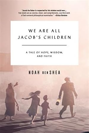 Imagen del vendedor de We Are All Jacob's Children: A Tale of Hope, Wisdom, and Faith a la venta por GreatBookPrices