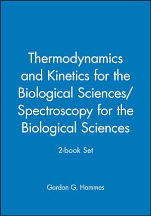 Seller image for Thermodynamics and Kinetics for the Biological Sciences + Spectroscopy for the Biological Sciences for sale by GreatBookPrices