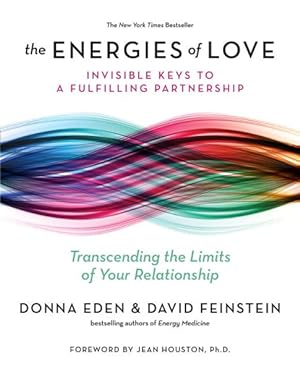 Imagen del vendedor de Energies of Love : Invisible Keys to a Fulfilling Partnership a la venta por GreatBookPrices