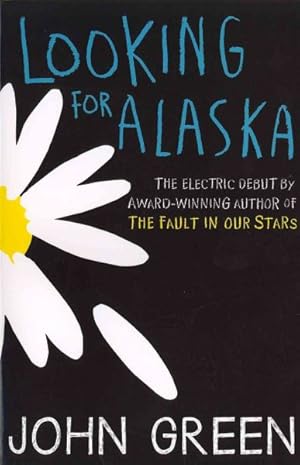 Image du vendeur pour Looking for Alaska mis en vente par GreatBookPrices