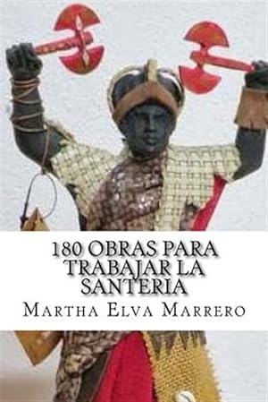 Imagen del vendedor de 180 Obras Para Trabajar La Santeria -Language: spanish a la venta por GreatBookPrices