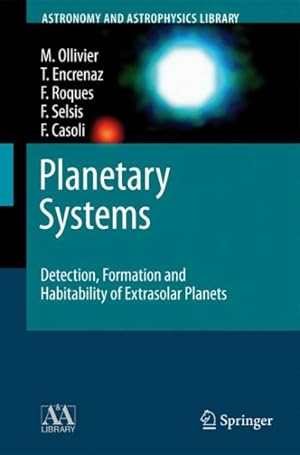 Imagen del vendedor de Planetary Systems : Detection, Formation and Habitability of Extrasolar Planets a la venta por GreatBookPrices
