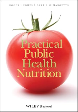 Immagine del venditore per Practical Public Health Nutrition venduto da GreatBookPrices