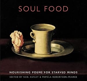 Image du vendeur pour Soul Food : Nourishing Poems for Starved Minds mis en vente par GreatBookPrices