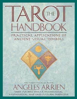 Imagen del vendedor de Tarot Handbook : Practical Applications of Ancient Visual Symbols a la venta por GreatBookPrices