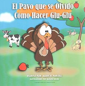Seller image for El pavo que se olvido como hacer glu-glu -Language: Spanish for sale by GreatBookPrices