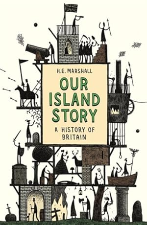 Image du vendeur pour Our Island Story : A History of Britain for Boy and Girls mis en vente par GreatBookPrices