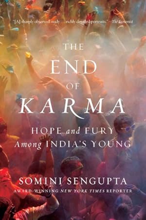 Imagen del vendedor de End of Karma : Hope and Fury Among India's Young a la venta por GreatBookPrices