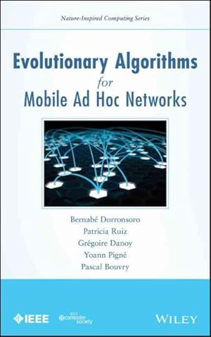 Seller image for Evolutionary Algorithms for Mobile Ad Hoc Networks for sale by GreatBookPrices