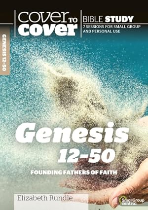 Image du vendeur pour Genesis 12-50 : Founding Fathers of Faith mis en vente par GreatBookPrices