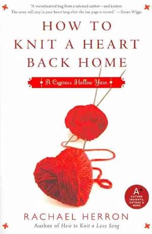 Seller image for How to Knit a Heart Back Home : A Cypress Hollow Yarn for sale by GreatBookPrices