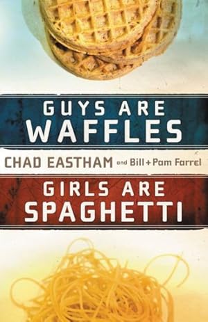 Seller image for Guys Are Waffles, Girls Are Spaghetti for sale by GreatBookPrices