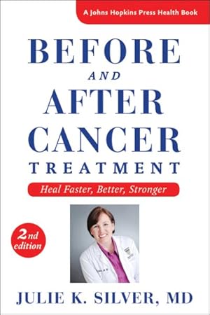 Seller image for Before and After Cancer Treatment : Heal Faster, Better, Stronger for sale by GreatBookPrices