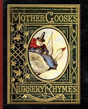 Imagen del vendedor de Mother Goose's Nursery Rhymes : A Collection of Alphabets, Rhymes, Tales, and Jingles a la venta por GreatBookPrices