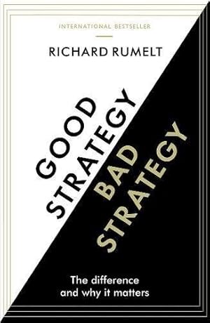 Immagine del venditore per Good Strategy/Bad Strategy : The Difference and Why It Matters venduto da GreatBookPrices