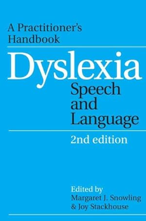 Image du vendeur pour Dyslexia, Speech And Language : A Practitioner's Handbook mis en vente par GreatBookPrices