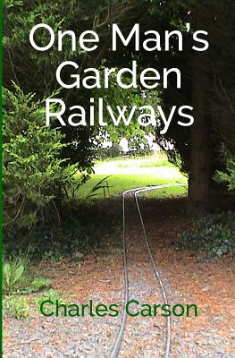 Seller image for One Man's Garden Railways for sale by GreatBookPrices