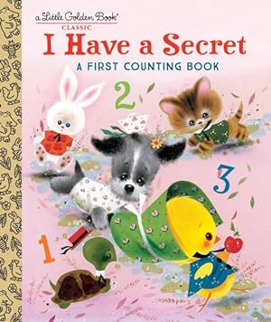 Seller image for I Have a Secret : A First Counting Book for sale by GreatBookPrices