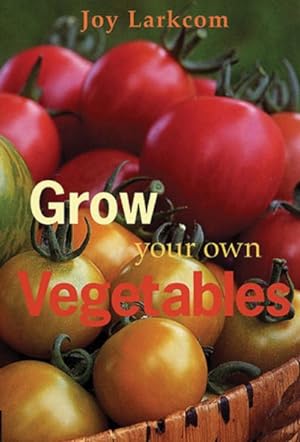 Seller image for Grow Your Own Vegetables for sale by GreatBookPrices