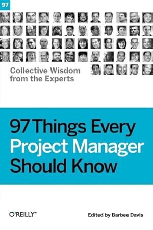 Immagine del venditore per 97 Things Every Project Manager Should Know : Collective Wisdom from the Experts venduto da GreatBookPrices