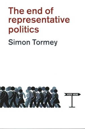 Seller image for End of Representative Politics for sale by GreatBookPrices