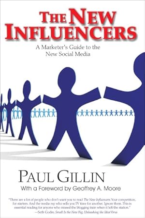 Seller image for New Influencers : A Marketer's Guide to the New Social Media for sale by GreatBookPrices