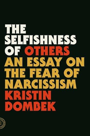 Seller image for Selfishness of Others : An Essay on the Fear of Narcissism for sale by GreatBookPrices