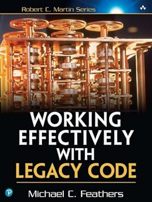 Seller image for Working Effectively With Legacy Code for sale by GreatBookPrices