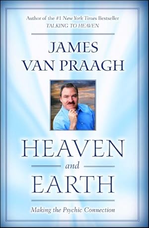 Seller image for Heaven And Earth : Making the Psychic Connection for sale by GreatBookPrices