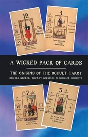 Immagine del venditore per Wicked Pack of Cards : Origins of the Occult Tarot venduto da GreatBookPrices