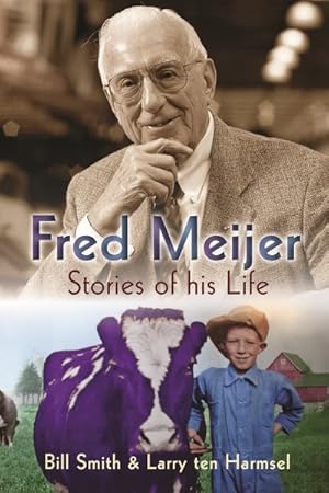 Immagine del venditore per Fred Meijer : Stories of His Life venduto da GreatBookPrices