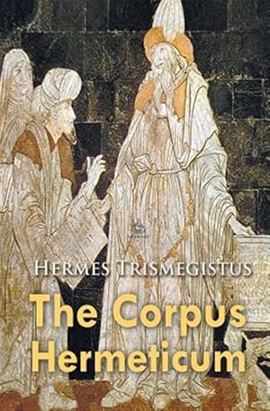 Seller image for The Corpus Hermeticum for sale by GreatBookPrices