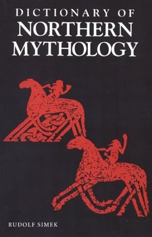 Seller image for Dictionary of Northern Mythology for sale by GreatBookPrices