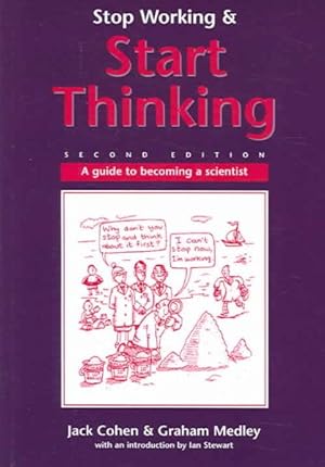 Imagen del vendedor de Stop Working & Start Thinking : A guide to becoming a scientist a la venta por GreatBookPrices