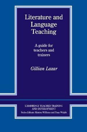 Immagine del venditore per Literature and Language Teaching : A Guide for Teachers and Trainers venduto da GreatBookPrices