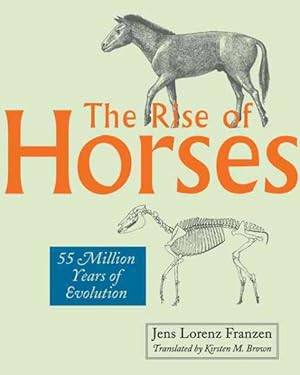 Seller image for Rise of Horses : 55 Million Years of Evolution for sale by GreatBookPrices