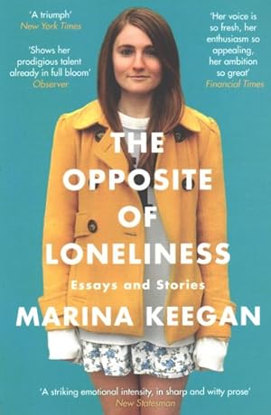 Imagen del vendedor de Opposite of Loneliness : Essays and Stories a la venta por GreatBookPrices