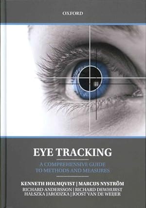 Seller image for Eye Tracking : A Comprehensive Guide to Methods and Measures for sale by GreatBookPrices