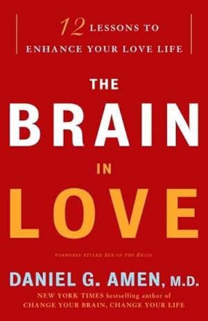 Seller image for Brain in Love : 12 Lessons to Enhance Your Love Life for sale by GreatBookPrices