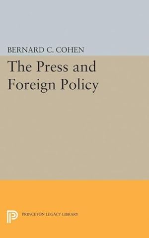 Imagen del vendedor de Press and Foreign Policy a la venta por GreatBookPrices