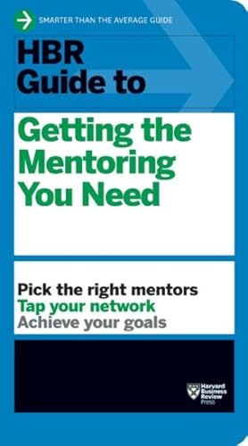 Image du vendeur pour HBR Guide to Getting the Mentoring You Need mis en vente par GreatBookPrices