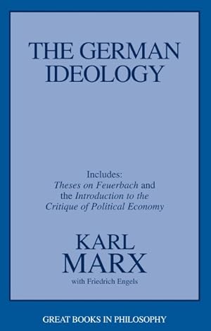 Seller image for German Ideology : Including Thesis on Feuerbach for sale by GreatBookPrices